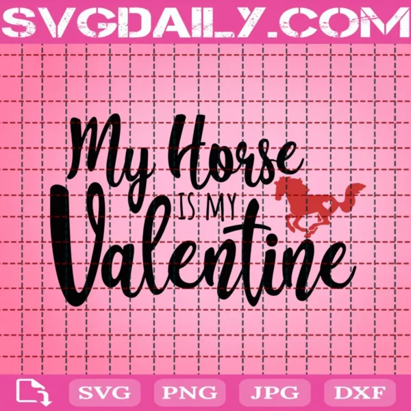 My Horse Is My Valentine Svg
