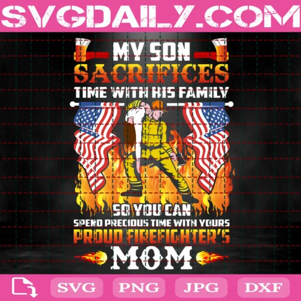 My Son Sacrifices Time With His Family Svg
