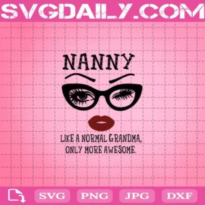 Nanny Like A Normal Grandma