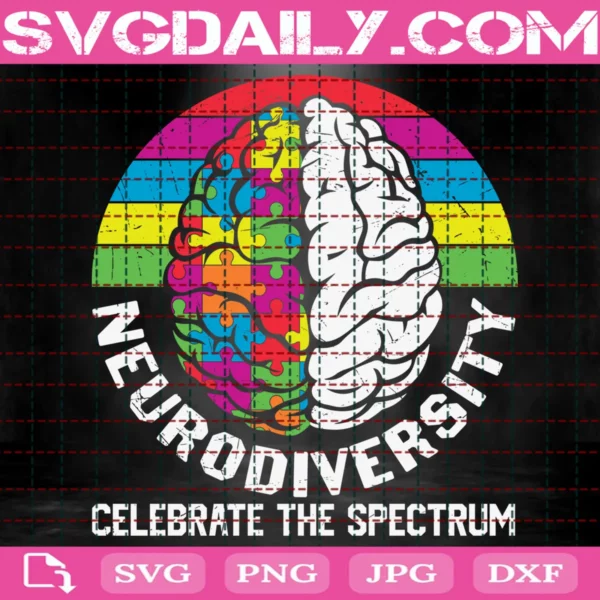 Neurodiversity Celebrate The Spectrum Brain Autism Svg