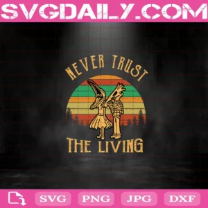 Never Trust The Living Svg