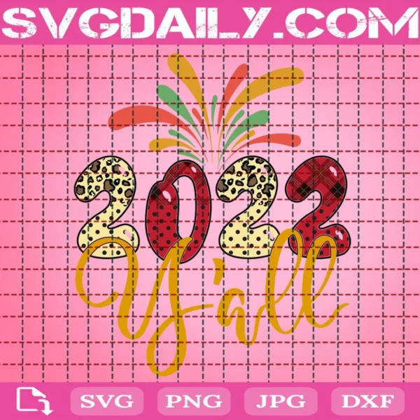 New Year 2022 Y All Svg