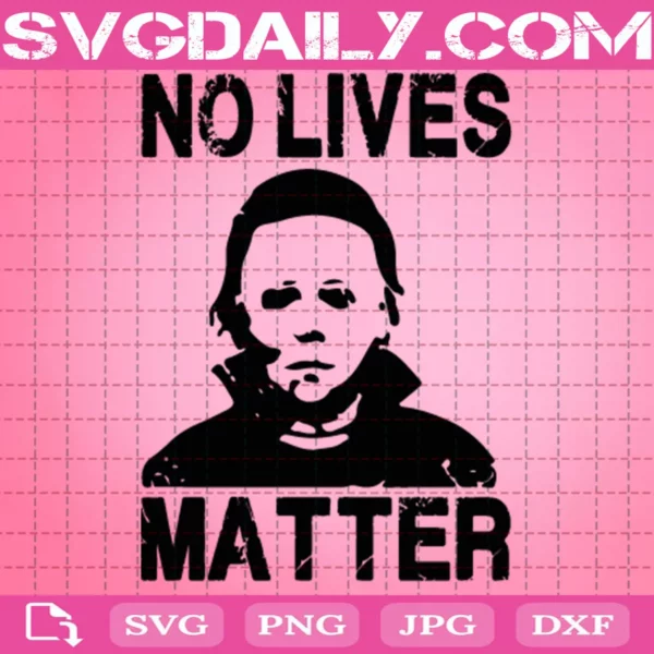 No Lives Matter Svg