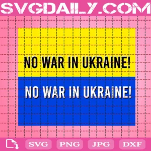 No War In Ukraine Svg