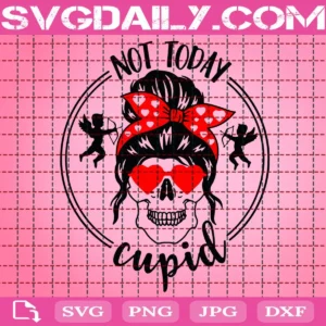 Not Today Cupid Skull Svg