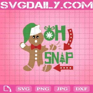 Oh Snap Gingerbread Man Svg
