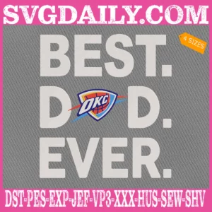Oklahoma City Thunder Best Dad Ever Embroidery Design