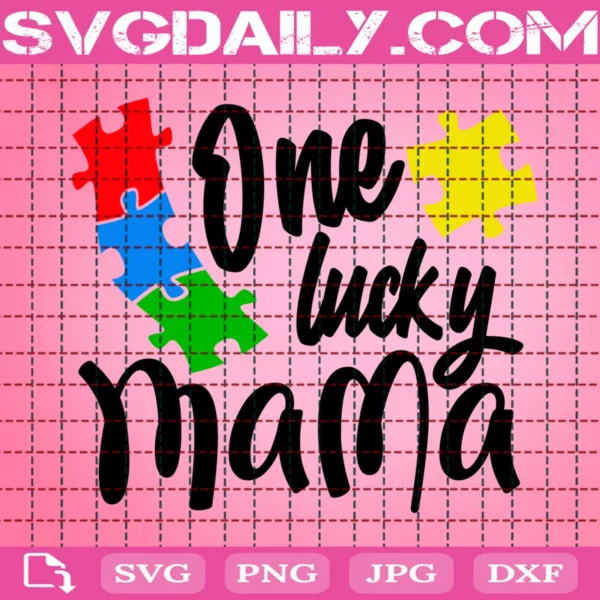 One Lucky Mama Svg