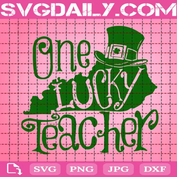 One Lucky Teacher St Patrick'S Day Svg