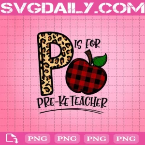 P Is For Pre-K Teacher Png