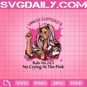 P Valley Uncle Clifford Rule No. 24.5 No Crying At The Pink Halloween Svg