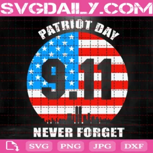 Patriot Day 9.11 Never Forget Svg