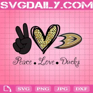 Peace Love Anaheim Ducks Svg