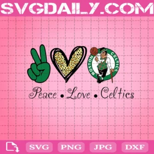 Peace Love Boston Celtics Svg