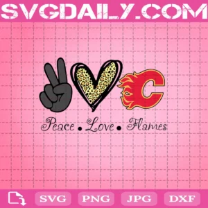 Peace Love Calgary Flames Svg