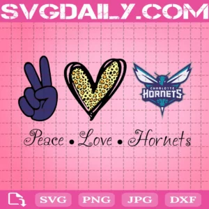 Peace Love Charlotte Hornets Svg