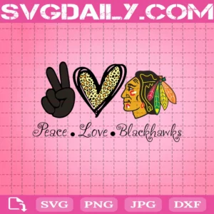 Peace Love Chicago Blackhawks Svg