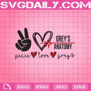 Peace Love Grey'S Anatomy Svg