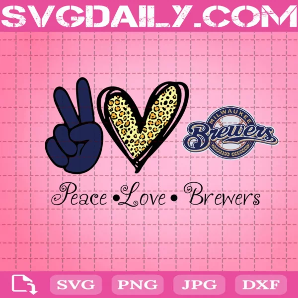 Peace Love Milwaukee Brewers Svg