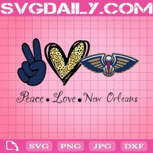 Peace Love New Orleans Pelicans Svg