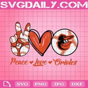 Peace Love Orioles Svg