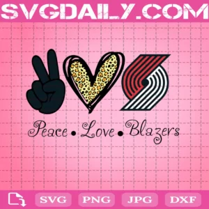Peace Love Portland Trail Blazers Svg