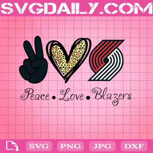 Peace Love Portland Trail Blazers Svg