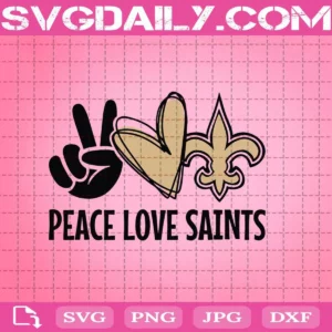 Peace Love Saints Svg
