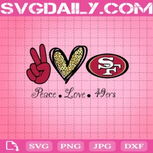 Peace Love San Francisco 49Ers Svg