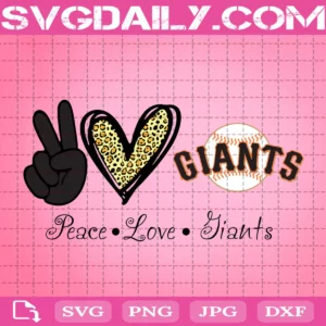 Peace Love San Francisco Giants Svg