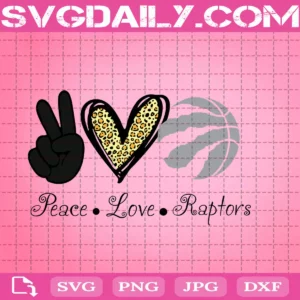 Peace Love Toronto Raptors Svg