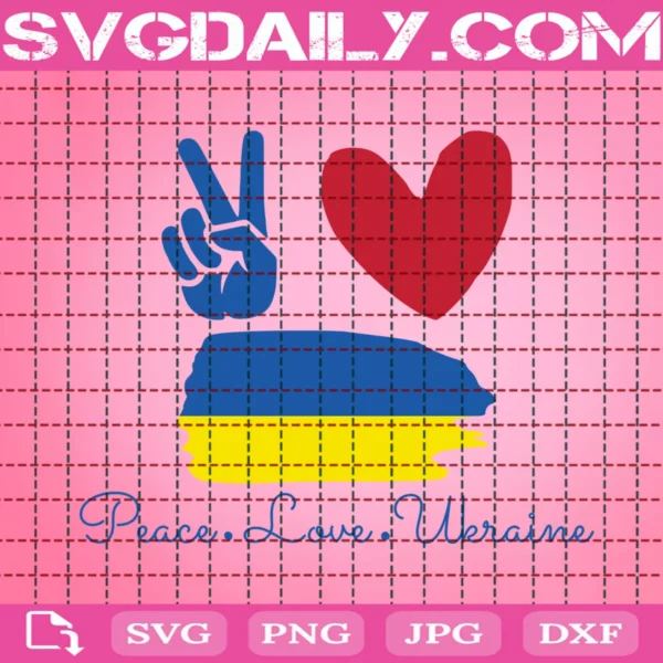 Peace Love Ukraine Svg