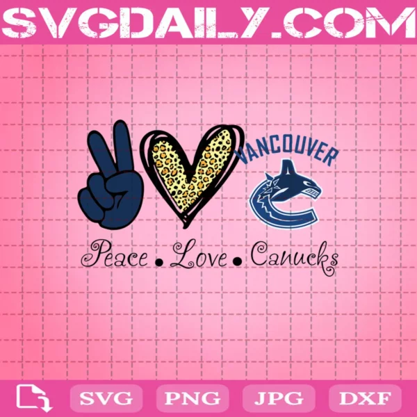 Peace Love Vancouver Canucks Svg