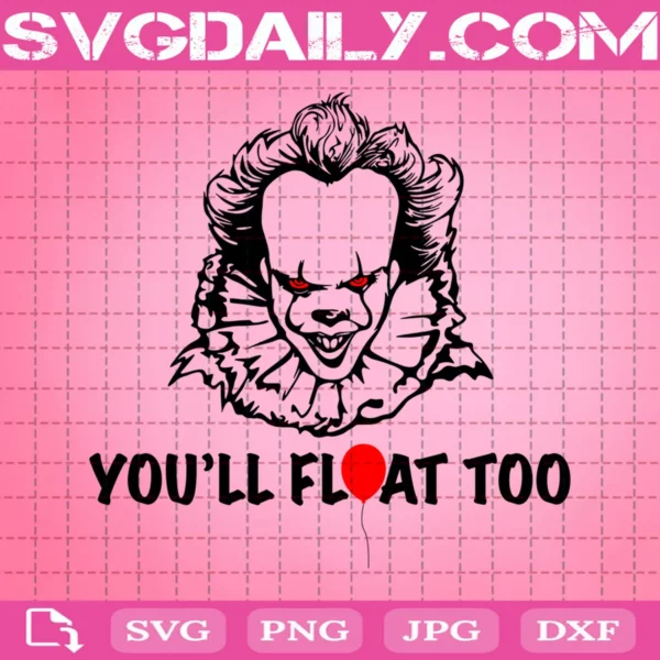 Pennywise You'Ll Float Too Svg