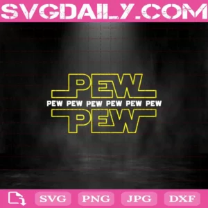 Pew Pew Pew Bad Shot Star Wars Sounds Svg