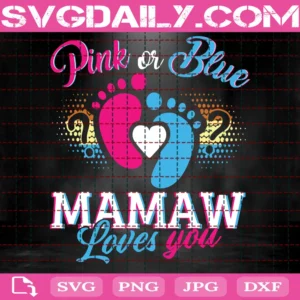 Pink Or Blue Mamaw Loves You Pregnant Announcement