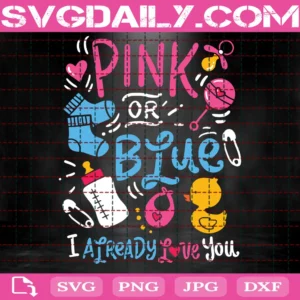 Pink Or Blue We Love You