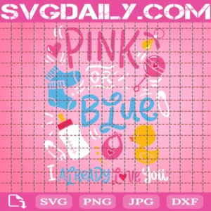 Pink Or Blue We Love You