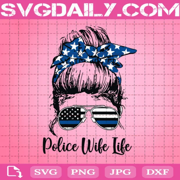Police Wife Life Svg