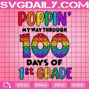 Poppin' My Way Through 100 Days Of School Svg