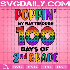Poppin' My Way Through 100 Days Of School Svg