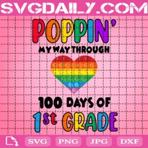 Poppin’ My Way Through 100 Days Of School Svg