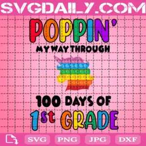 Poppin’ My Way Through 100 Days Of School Svg