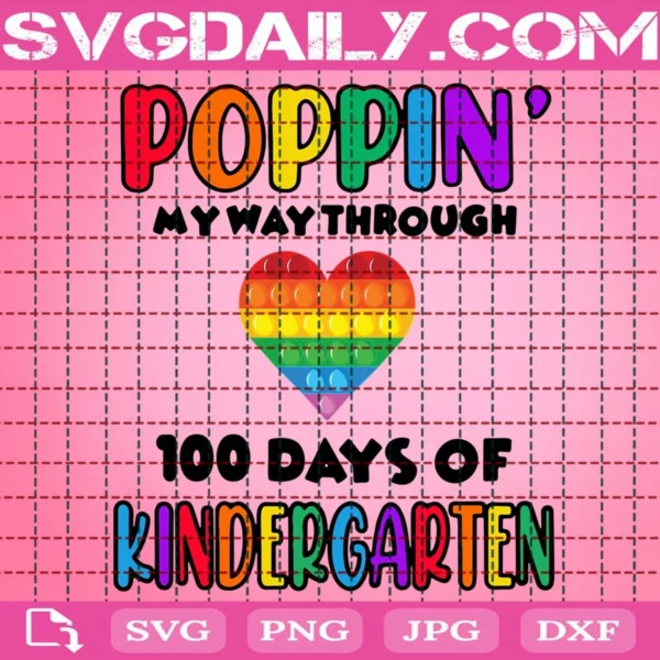 Poppin’ My Way Through 100 Days Of School Svg