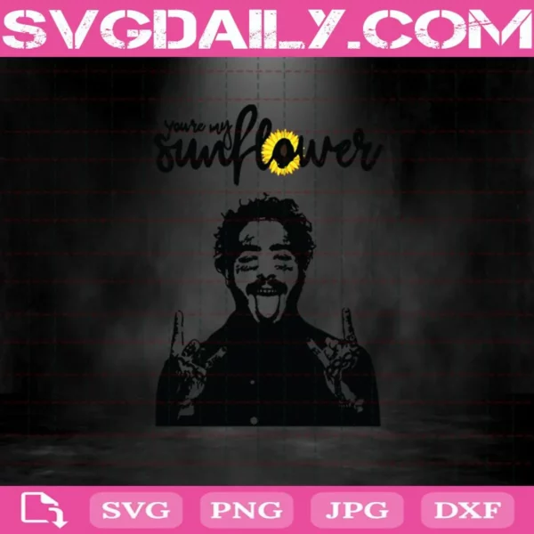 Post Malone You’Re My Sunflower Svg