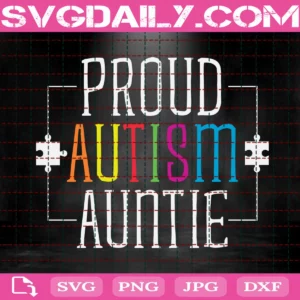 Proud Autism Auntie Svg