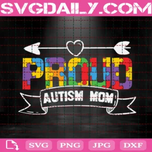 Proud Autism Mom Svg
