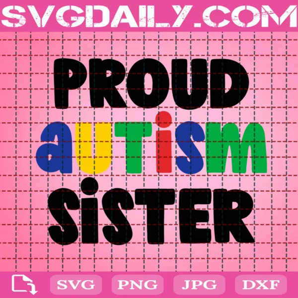 Proud Autism Sister Svg