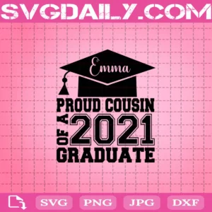 Proud Cousin Of A 2021 Graduate Svg