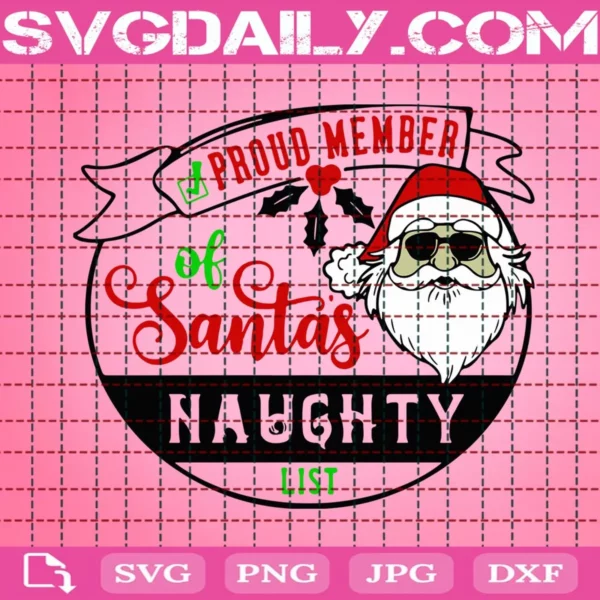 Proud Member Of Santa Naughty List Svg